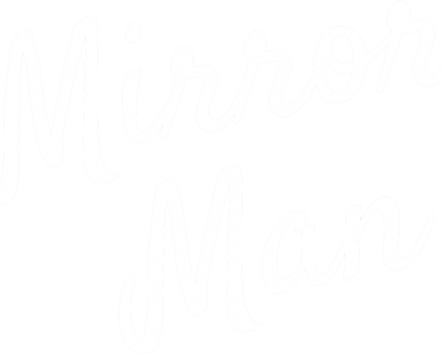 mirrormanletras