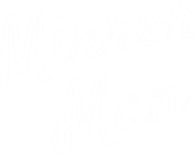 mirrormanletras mirrormanletras